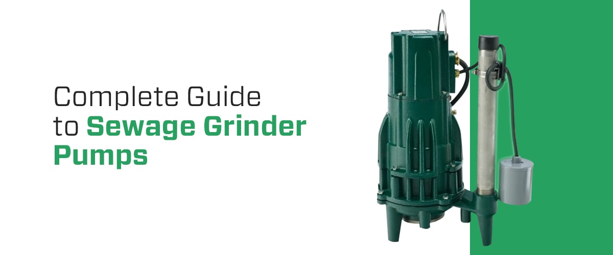 Complete Guide to Sewage Grinder Pumps